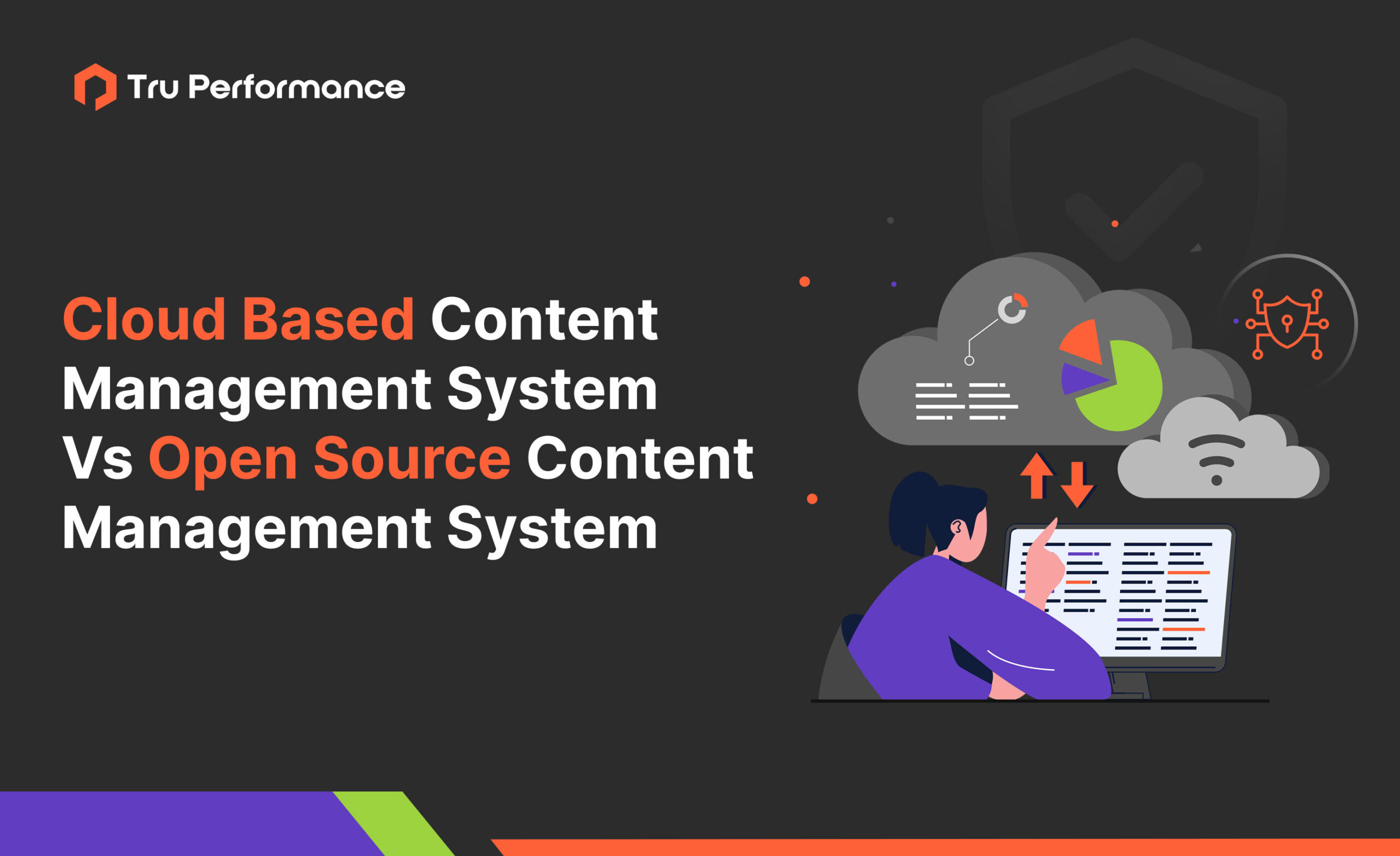 Cloud Based Content Management System Vs Open Source Content Management System: A Comparison