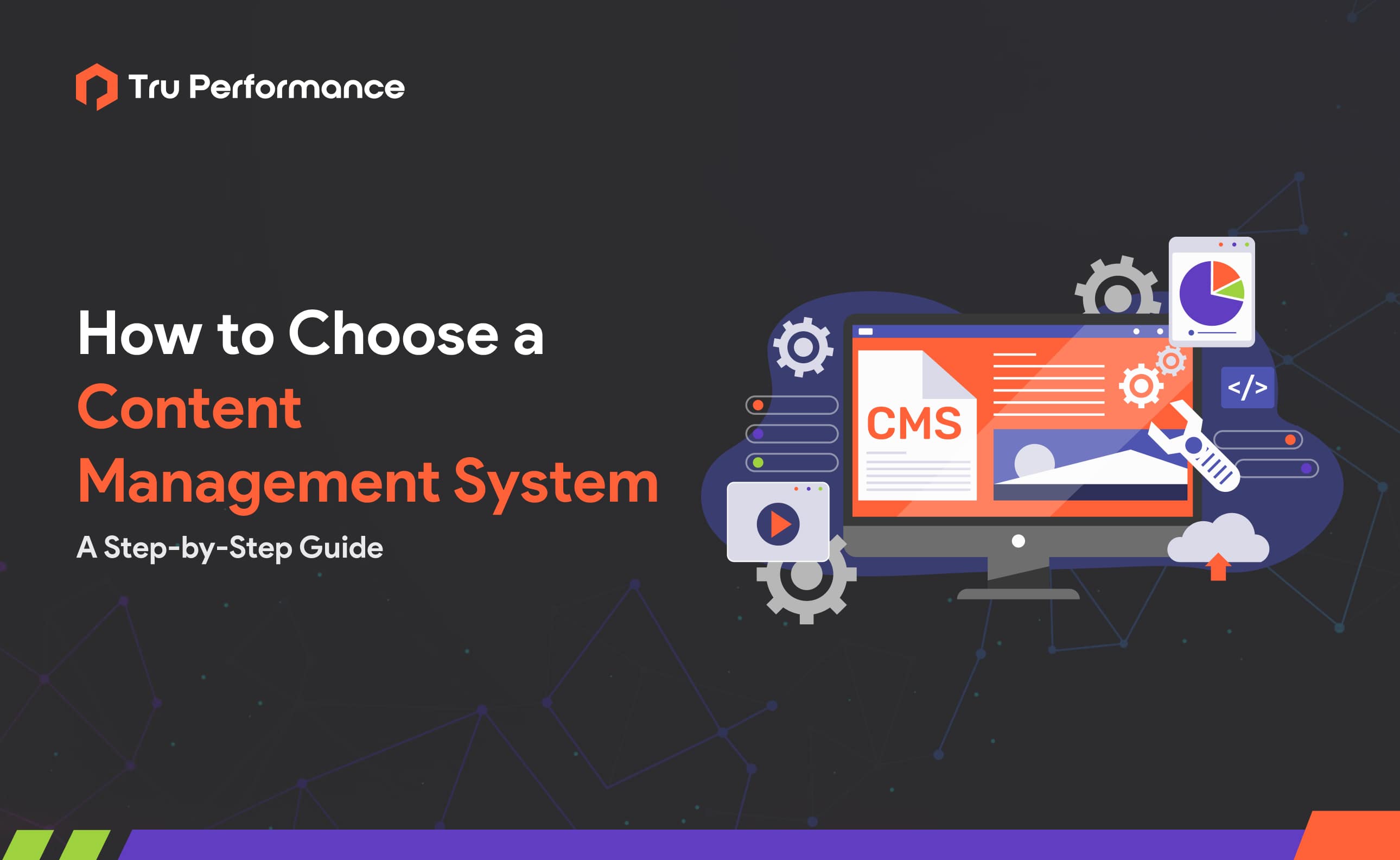 How to Choose a Content Management System: A Step-by-Step Guide